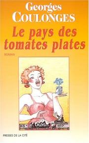 Georges COULONGES : Le pays des tomates plates