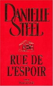 Danielle STEEL : Rue de l&rsquo;espoir