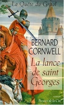 Bernard CORNWELL : La lance de saint Georges