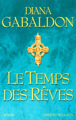 Diana GABALDON : Le temps des rêves