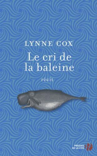 Lynne COX : Le cri de la baleine