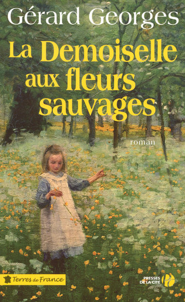Gérard GEORGES : La Demoiselle aux fleurs sauvages