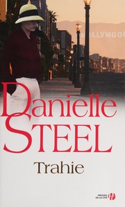 Danielle STEEL : Trahie