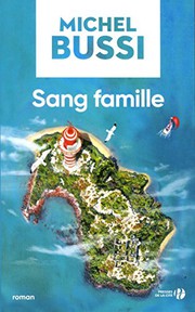 Michel BUSSI : Sang famille