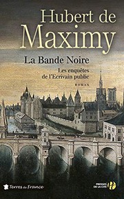 Hubert De MAXIMY : La bande noire
