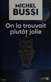 Michel BUSSI : On la trouvait plutôt jolie