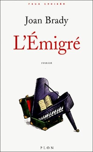 Joan BRADY : L&rsquo;émigré