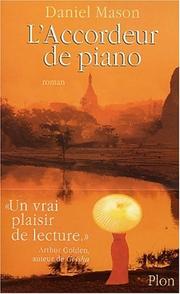 Daniel MASON : L&rsquo;accordeur de piano