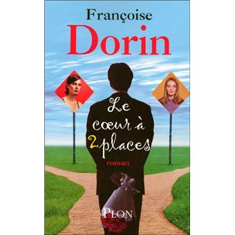 Françoise DORIN : Le cœur à deux places