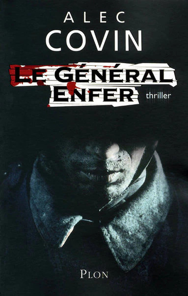 Alec COVIN : Le général Enfer