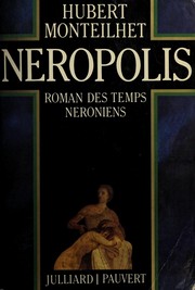 Hubert MONTEILHET : Néropolis