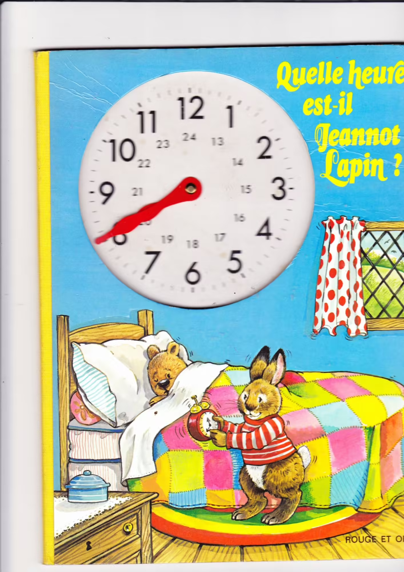 ROUGE ET OR : Quelle heure est-il Jeannot Lapin ?