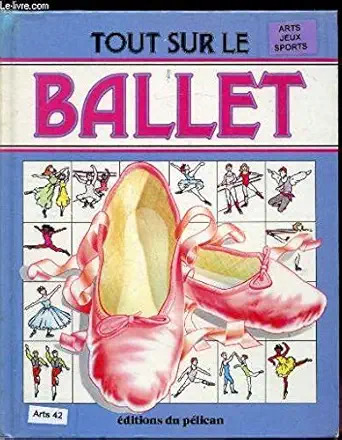 Annabel THOMAS : Tout sur le ballet