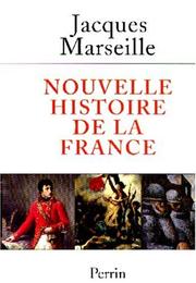 Jacques MARSEILLE : Nouvelle histoire de la France