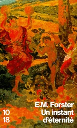 Edward Morgan FORSTER : Un Instant d&rsquo;éternité