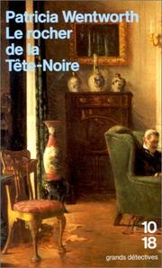 Patricia WENTWORTH : Le rocher de la Tête-Noire