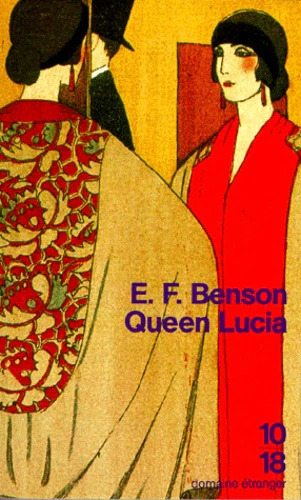 E.F BENSON : Queen Lucia