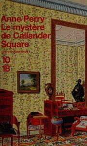 Anne PERRY : Le mystère de Callander Square