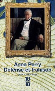 Anne PERRY : Défense et trahison