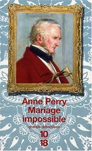 Anne PERRY : Mariage impossible