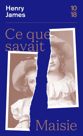 Henry JAMES : Ce que savait Maisie