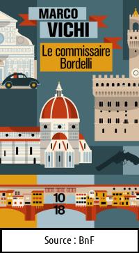 Marco VICHI : Le commissaire Bordelli