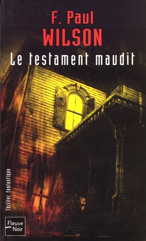 Francis-Paul WILSON : Le testament maudit
