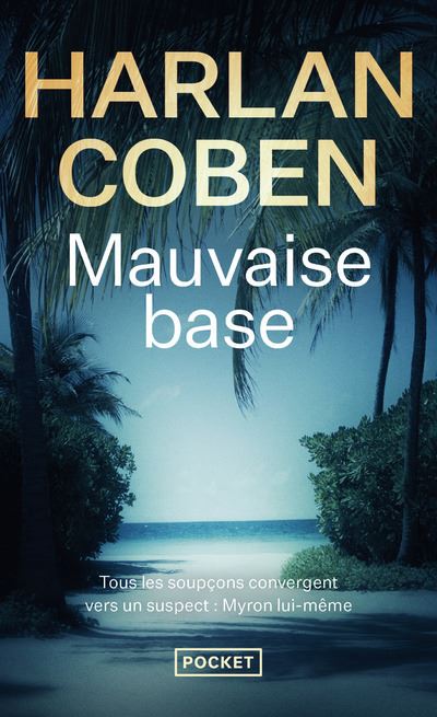 Harlan COBEN : Mauvaise base