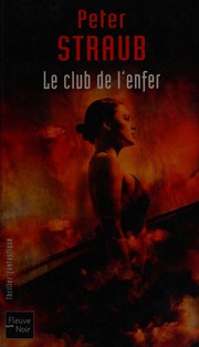 Peter STRAUB : Le club de l&rsquo;enfer