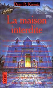 Dean Ray KOONTZ : La maison interdite