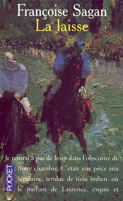Françoise SAGAN : La laisse