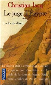 Christian JACQ : La loi du désert