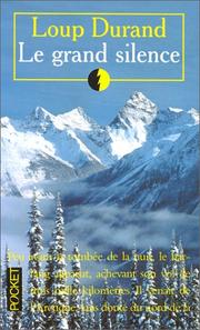 Loup DURAND : Le grand silence