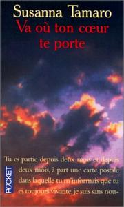 Susanna TAMARO : Va où ton cœur te porte