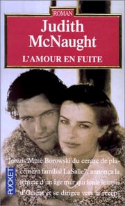 Judith MCNAUGHT : L&rsquo;amour en fuite