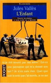 Jules VALLÈS : L&rsquo;enfant