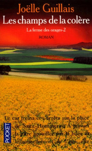 Joëlle GUILLAIS : La ferme des orages – Vol 2 – Les champs de la colère