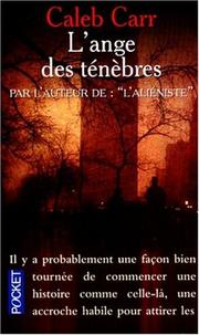 Caleb CARR : L&rsquo;ange des ténèbres