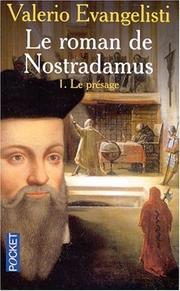 Valerio EVANGELISTI : Le roman de Nostradamus Tome 1 : Le présage