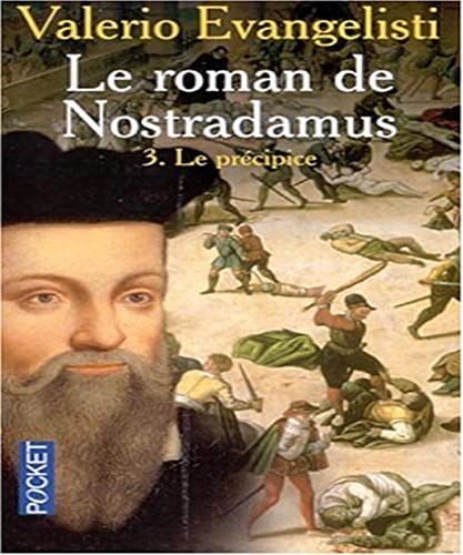 Valerio EVANGELISTI : Le roman de Nostradamus Tome 3 : Le précipice
