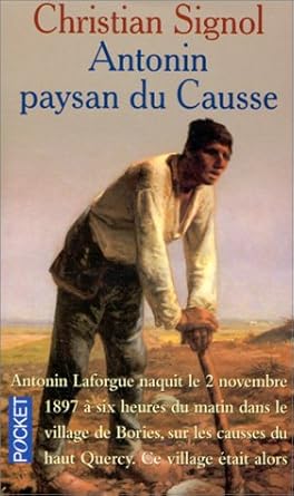 Christian SIGNOL : Antonin paysan du Causse