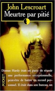 John T. LESCROART : Meurtre par pitié