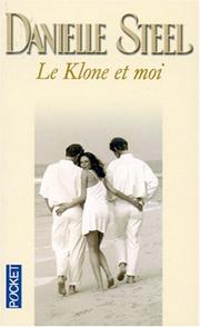 Danielle STEEL : Le Klone et moi