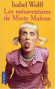 Isabel WOLFF : Les mésaventures de Minty Malone