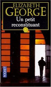 Elizabeth GEORGE : Un petit reconstituant