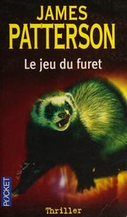James PATTERSON : Le jeu du furet