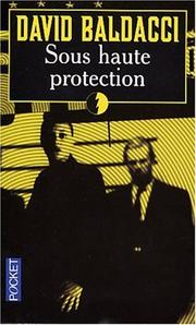 David C. BALDACCI : Sous haute protection
