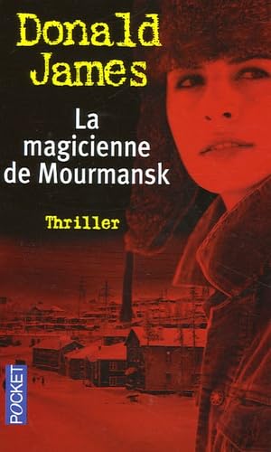 Donald JAMES : La magicienne de Mourmansk