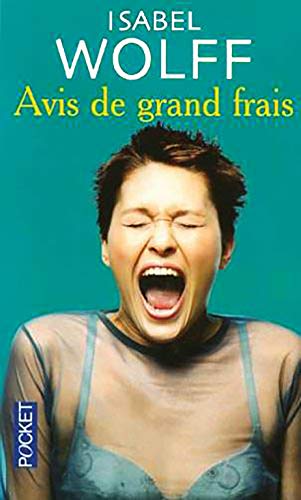 Isabel WOLFF : Avis de grand frais