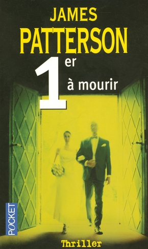 James PATTERSON : 1er à mourir
